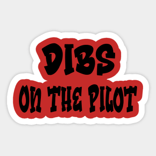 Pilot girlfriend Aviation pilot gifts plane Dibs on the Pilot Airplane Pilot wife  Girlfriend Pilot Wife Sticker